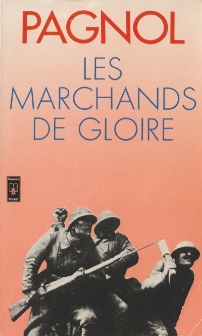 53 - Marcel Pagnol - Les Marchands De Gloire - 1