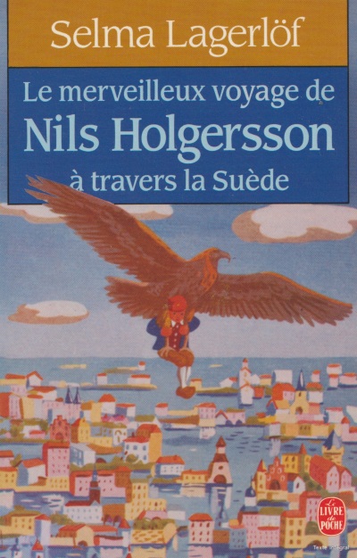 040 - Selma Lagerlöf - Le Merveilleux Voyage De Nils Holgersson A Travers La Suède - 1