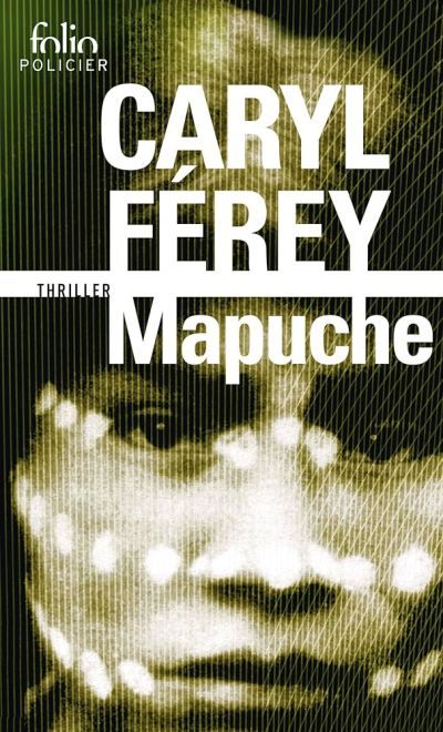 052 - Caryl Férey - Mapuche - 1